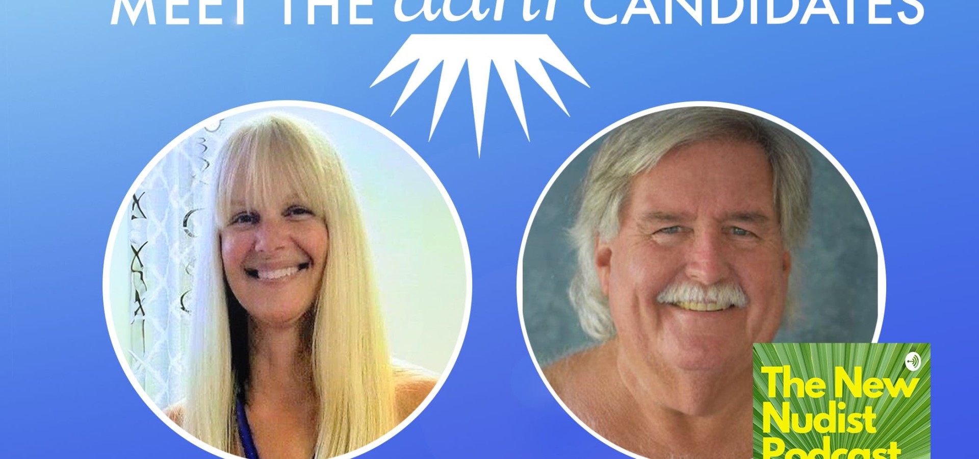 New Nudist Podcast: Meet the Candidates